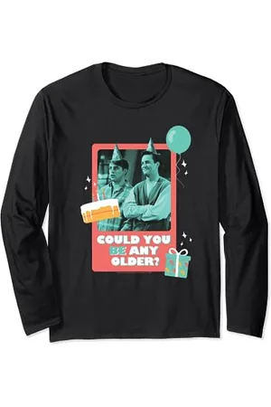 Friends Birthday Could You Be Any Older With Joey, Chandler Maglia a Manica