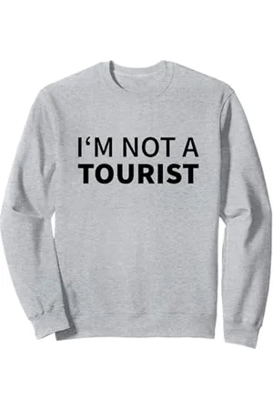 Fun Shirts Non sono un Turista Felpa