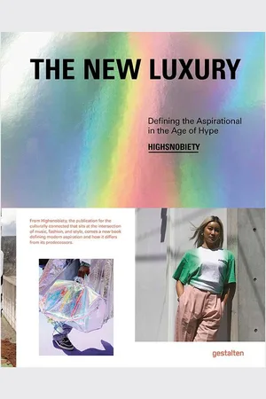 Inne Libro The New Luxury, Gestalten by Highsnobiety, English
